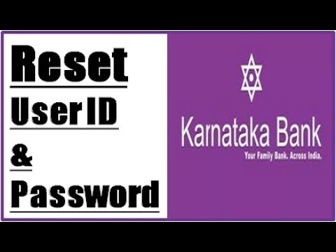 Reset User ID & Passwords in Karnataka Bank