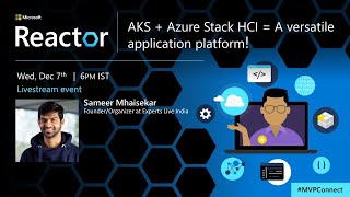AKS + Azure Stack HCI = A versatile application platform!