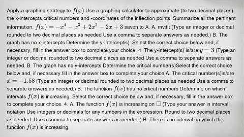 Apply a graphing strategy to f(x) Use a graphing calculator to approximate (to two decimal places) t