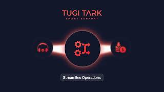 TUGI - AI Powered Customer Service Software