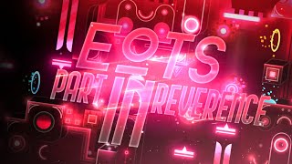 EyeOfTheStorms PART in Reverence | Geometry Dash 2.11