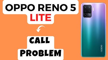 Oppo Reno 5 Lite Call Problem Fix || incoming / outgoing call Not working