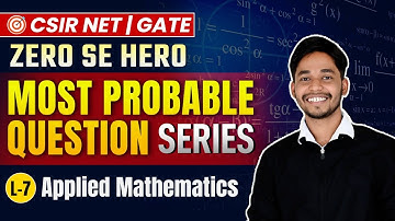 Most Important CSIR NET Mathematical Science Questions | Applied Mathematics | L7