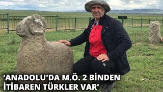 Prof. Dr. Ceylan: Anadoluda M.ö. 2 Binden Itibaren Türkler Var