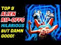 Top 9 B-Movie Alien Rip-Offs That Are Too Damn Fun!