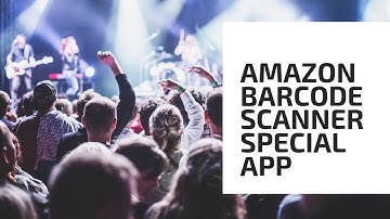 AMAZON BARCODE SCANNER SPECIAL APP
