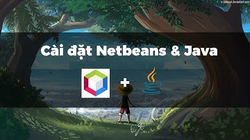 Hướng dẫn cài đặt Netbean cho Java
