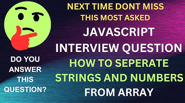 Separate Strings And Numbers From Arrays Javascript Interview Questions