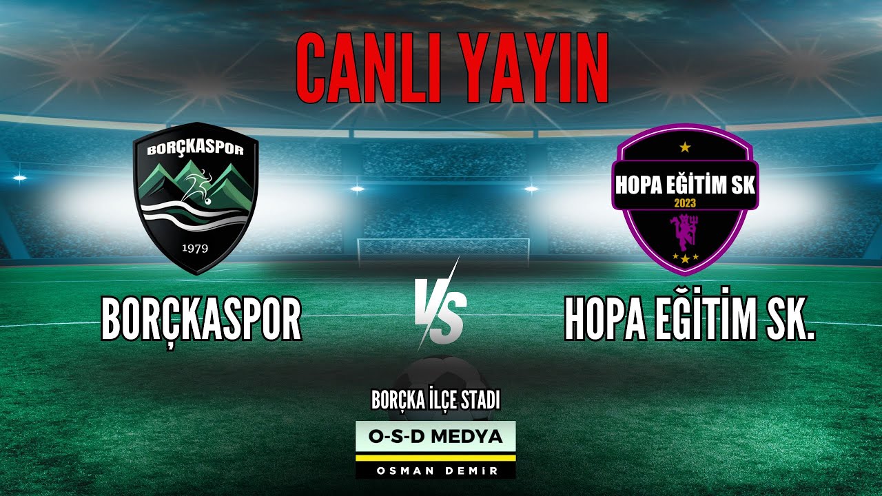 BORÇKASPOR & HOPA EĞİTİM SK