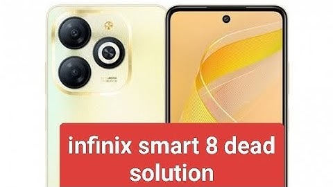 Infinix smart 8 dead solution                     infinix smart 8 HD dead solution