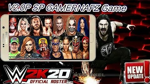 WWE 2K20 PSP v2.0 PATCH MOD ANDROID MOBILE WWE GAMERNAFZ
