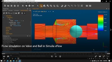 FLow simulation on Valve and Ball in Simulia xFlow