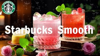 Smooth Starbucks Music - Happy Mood Morning Jazz & Bossa Nova Music For Great Moods