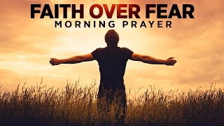 Choose To Have Faith In God | Blessed Morning Prayer To Start Your Day