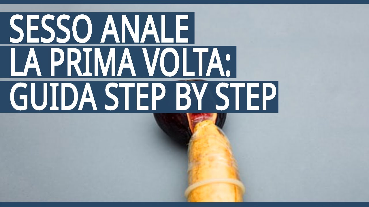 video prima volta sesso anale