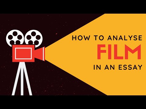 How To Analyse FILM In An Essay