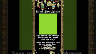 green screen ucapan salam nisfu sya'ban 'yuk dipake'