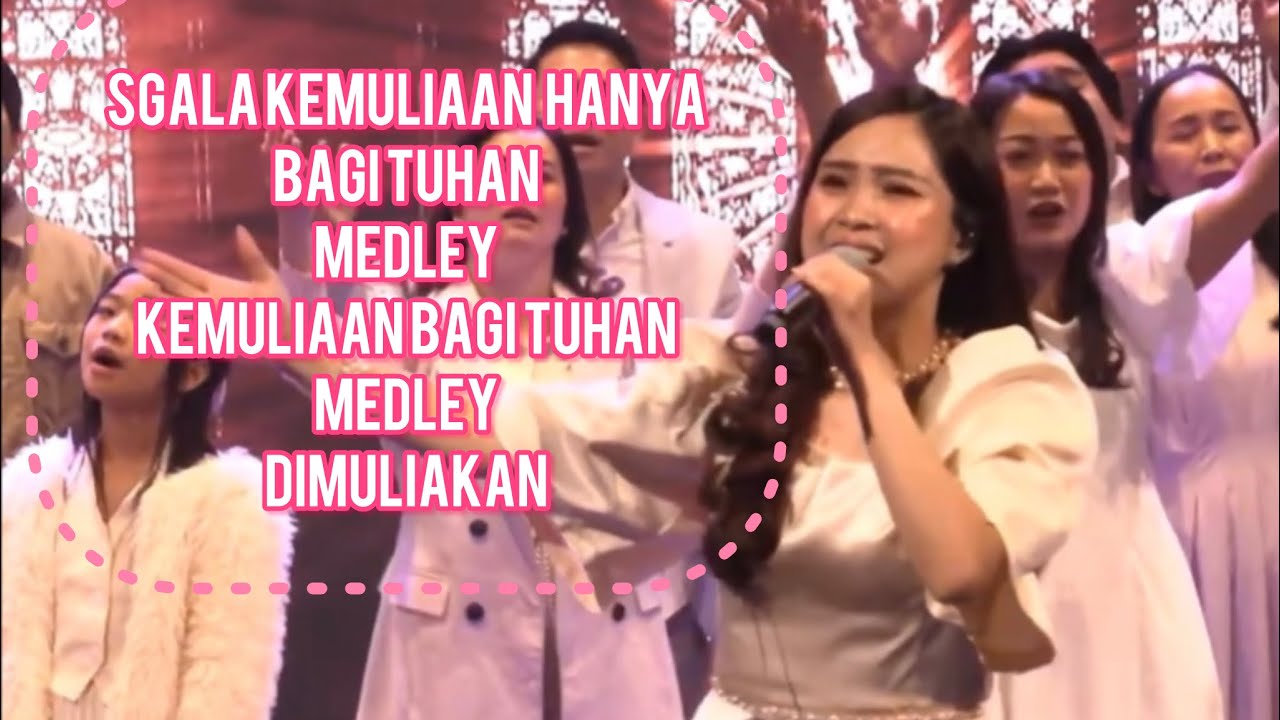 Sgala Kemuliaan Hanya Bagi Tuhan | Kemuliaan Bagi Tuhan | Dimuliakan - Live CCC 30th Anniv NJ 