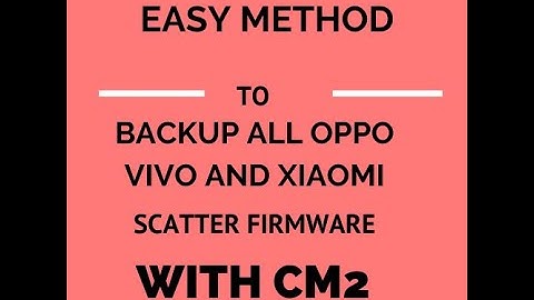 How To Read Scatter  Firmware For Oppo, Vivo, and Xiaomi with CM2 Easy Method