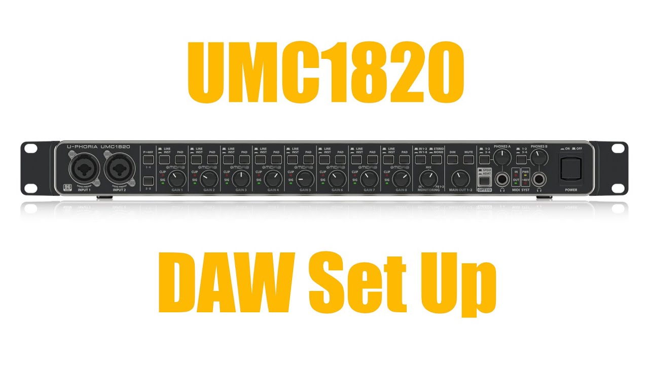 Behringer UMC1820 How to Set Up in a DAW - YouTube