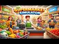 🧺🧈🥛 Supermarket Simulator – Нужно больше денег😅😅 💵💲🤑  #76 🔥🔥🔥