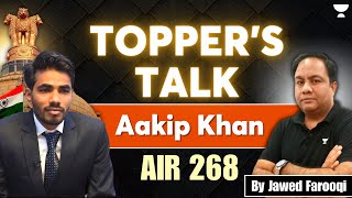 [UPSC Topper&#39;s Talk] Aakip Khan, Rank 268, IAS - UPSC 2022 | With Jawed Farooqui