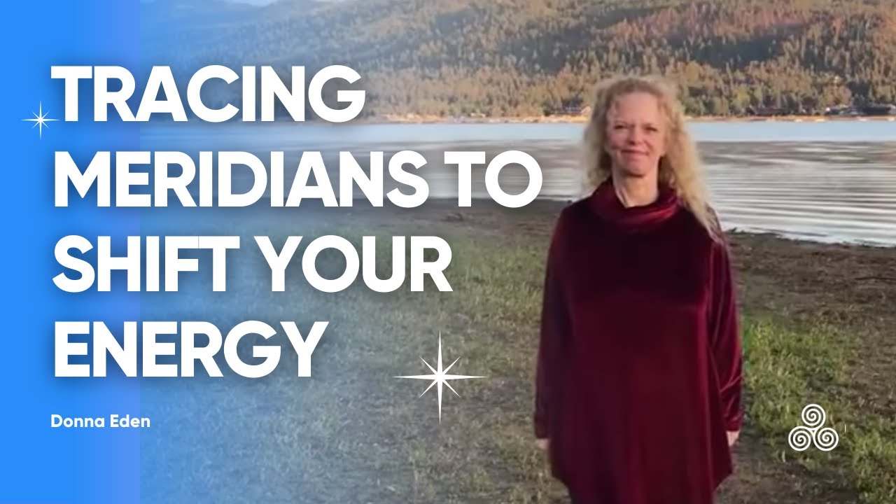 Trace your meridians with Donna Eden Eden Energy Medicine YouTube