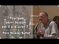 Pourquoi saint joseph est il si discret  pre nicolas buttet