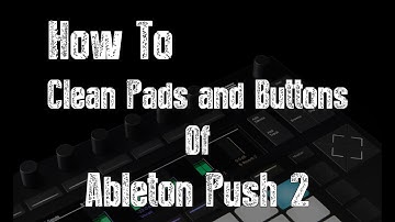 Ableton Push 2 - How to clean & repair pads and buttons