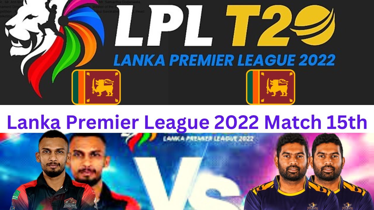 Lpl Today Mathc LPL 2022 Today match 15 Live stream | Dambulla vs Galle Live Streaming ...