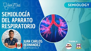 SEMIOLOGÍA DEL APARATO RESPIRATORIO - SEMIOLOGY WEEK