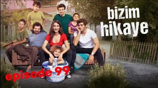 Bizim hikaye(our story) episode 99 in hindi//urdu link in description👇👇👇