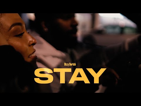 Dizzy Dortch Stay Official Video