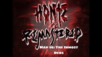 Hell on the Earth (HontE) - Map 14: The Inmost Dens