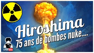 Hiroshima, 75 ans de bombes atomiques ☢  Le Point Genius