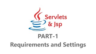 Servlet and JSP for Beginners : Part - 1 | Requirements and Settings | Hindi