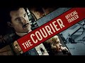 The courier  official trailer  only in cinemas now