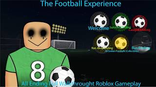 The Football Experience All Ending Full Walkthrought Roblox Gameplay (Full Game)