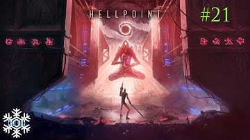 Hellpoint 21 - Prodigal Spawn & The Sentient [Complete True Ending]