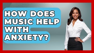 How Does Music Help With Anxiety? - The Personal Growth Path