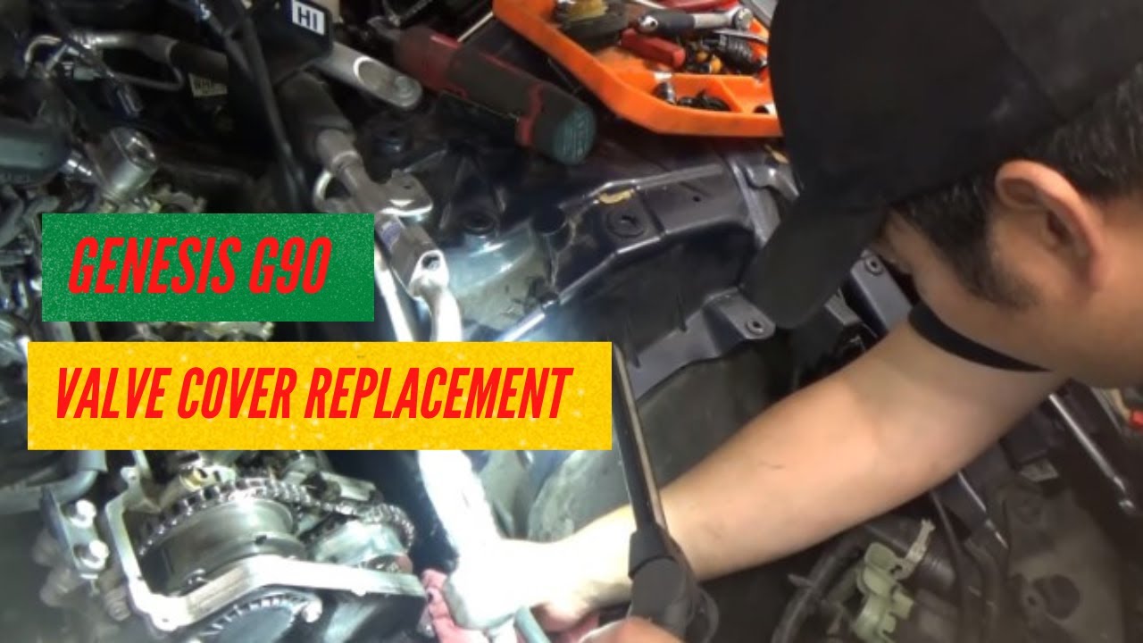 GENESIS G90 ENGINE OIL LEAK, VALVE COVER REPLACEMENT YouTube