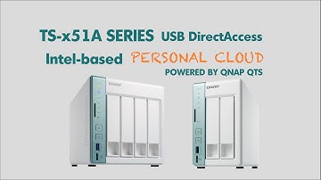 Introducing QNAP TS-x51A featuring QuickAccess via USB (Direct Access)