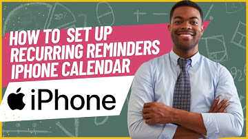 HOW TO SET UP RECURRING REMINDERS ON IPHONE CALENDAR