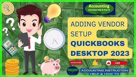 Adding Vendor Setup QuickBooks Desktop 2023