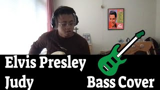 Judy - Elvis Presley - Bass Cover