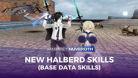 NEW HALBERD SKILLS BASE DATA - TORAM ONLINE