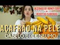 AÇAFRÃO na Pele, nos Cabelos e Consumo (30mg p/ dia) - Como Utilizar e Todos os Benefícios