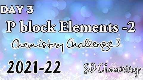 Ch-Ch-3/P block Elements-2/Unit -3/Chemistry Challenge/TN 12th Std