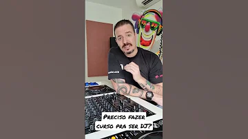 Preciso Fazer Curso Pra Ser DJ Music Audioengineering Dj 
