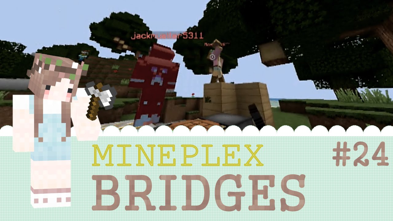 Minecraft Mineplex Bridges » Episode 24 » Shaneey
